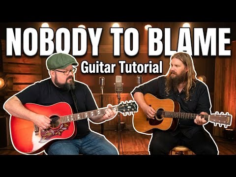Learn Nobody To Blame On Guitar With This Simple Lesson