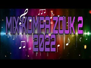 MIX KOMPA ZOUK 2 / 2022 #tiktok