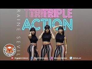 Raine Seville - Triple Action - September 2018