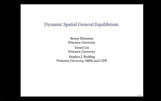 顶尖讲座_Dynamic Spatial General Equilibrium_Stephen Redding_2021_录屏搬运