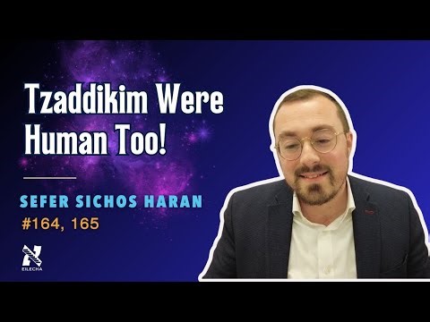 You Can Achieve Greatness! (Sichos Haran #164, 165)