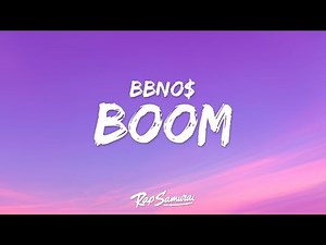 bbno$ - boom (Lyrics) "she got that boom"