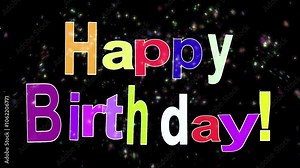 Happy Birthday Confetti Glitter Confetti Party 4K Loop features the words happy birthday animating on in multiple colors with confetti spraying in back and front in a loop.