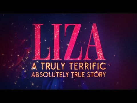 LIZA: A Truly Terrific Absolutely True Story | Official Trailer