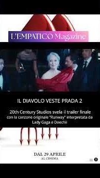 "Il Diavolo veste Prada 2", 20th Century Studios svela il trailer finale con la canzone “Runway”