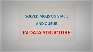 Solved MCQ On Stack And Queue In Data Structure Set-1 | InfoTechSite