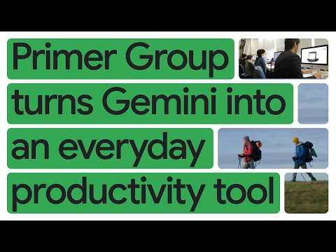 How Primer Group turns Gemini into an everyday productivity tool