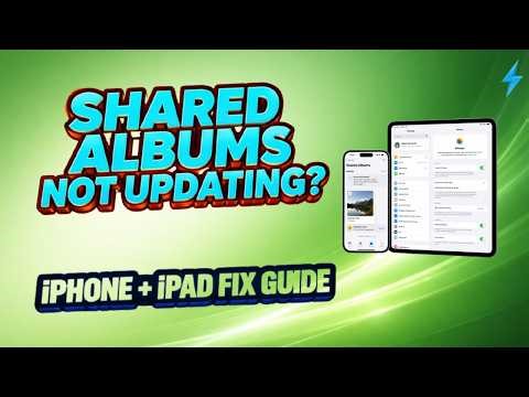 iCloud Shared Album Not Updating? Full iPhone + iPad Fix Guide