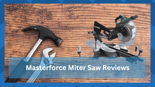 Masterforce Miter Saw Reviews - Worth To Buy? - HookedOnTool