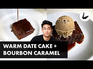 warm date cake and bourbon caramel