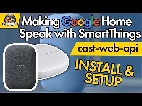 How to Control Google Home in SmartThings | Making Google Speak in 2021