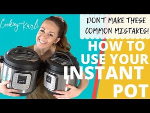 Instant Pot Beginners Guide- Things To Know Video To Avoid Mistakes!