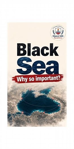 Black Sea Explained | Why Is the Black Sea So Important? | Geography & Geopolitics | UPSC