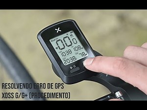 Resolvendo o problema de conexão (BUSCA GPS) GPS XOSS G/G+