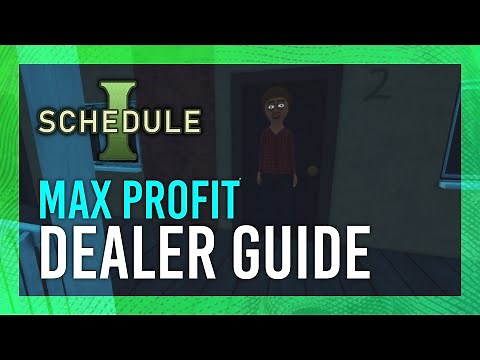 Dealers: MAX PROFIT / Complete Guide | Schedule 1 Complete Guide