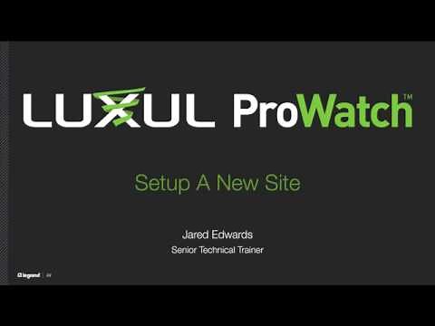 ProWatch - Setup New Site
