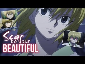 Kurapika AMV Scars to your beautiful