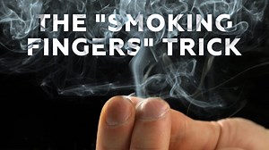 How to make your fingers smoke