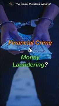 Money Laundering and Financial Crime Explained | Why is Money Laundering a Financial Crime?
