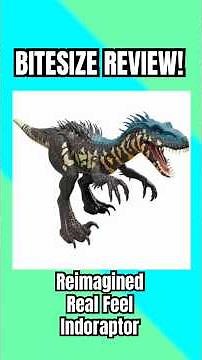 BITESIZE Review of the REIMAGINED Indoraptor by Mattel. Real feel? Is it though?