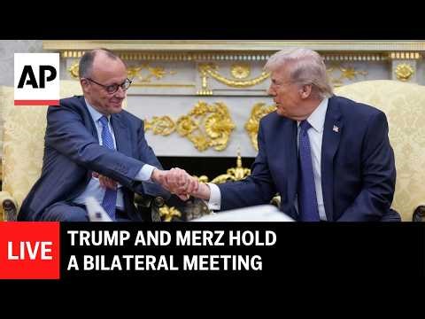 LIVE: Trump and Merz hold a bilateral meeting