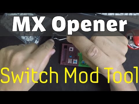 [Keyboards] Cherry MX Switch Opener - Cheap and Easy Cherry Modding