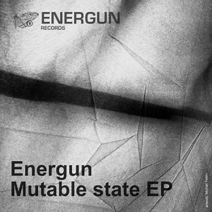 Energun - Mutable State EP