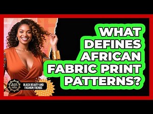 What Defines African Fabric Print Patterns?