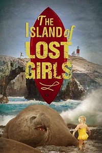 The Island of Lost Girls (2023) - Movie