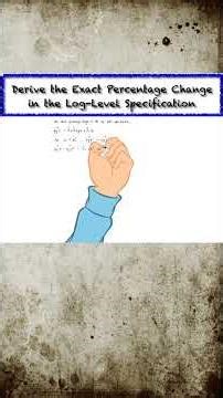 How to Derive the Exact Percentage Change in the Log-Level Specification?