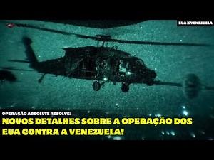 Novos detalhes sobre a operação dos EUA contra a Venezuela!