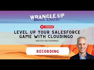 Level up your Salesforce data with Cloudingo