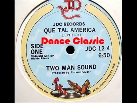 Two Man Sound - Que Tal America (A Richie Rivera 12" Midnight Mix)
