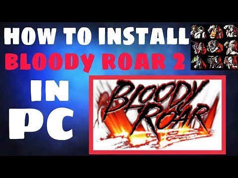 How to install bloody roar 2 and gameplay
