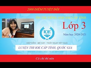 Luyện thi ioe quốc gia lớp 3 năm học 2021: 2000 điểm tuyệt đối