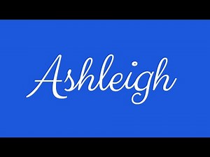 ✎ Ashleigh ✎ English Cursive Handwriting Tutorial