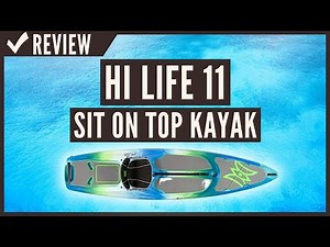 Perception Hi Life 11 | Sit on Top Kayak - SUP/Paddleboard Review