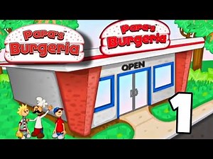 Papa's Burgeria - Day 1-5 - Gameplay Walkthrough (Part 1) [PC/iOS/Android]