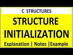 STRUCTURE INITIALIZATION IN C PROGRAMMING