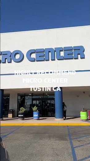 Micro Center - Tustin CA