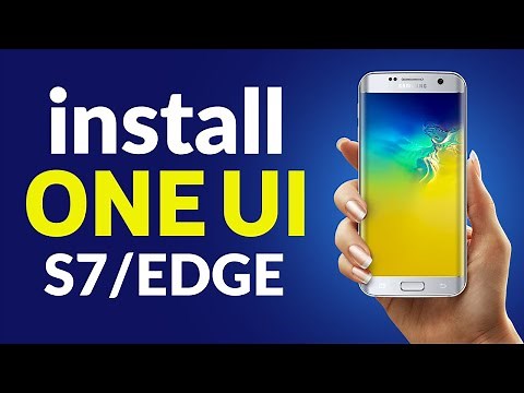 Install Official One UI (9.0 Pie) on Galaxy S7 & S7 Edge