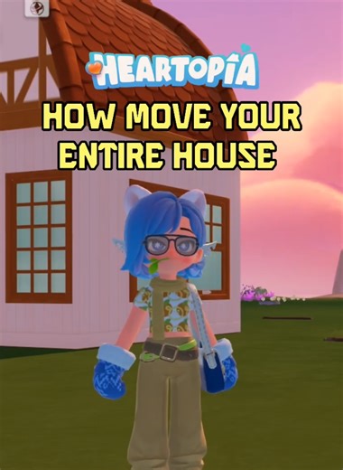 Moving Your House in Heartopia: A Quick Blueprint Guide