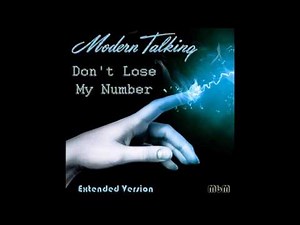 Modern Talking - Don't Lose My Number Extended Version (re-cut by Manaev)