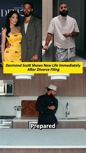 Desmond Scott's New Chapter After Divorce Filing