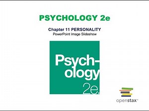 Chapter 11: Personality Lecture (OpenStax Psychology 2e)