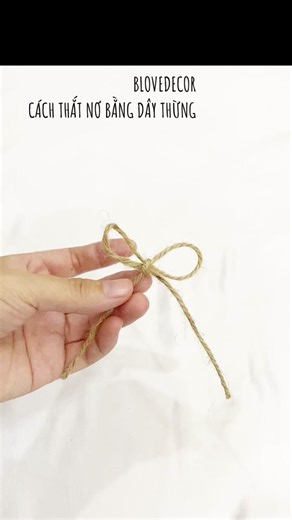 Cách Thắt Nơ Bằng Dây Thừng Đơn Giản