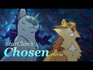 StarClan’s Chosen Part 6c — Warrior Cats MAP — COLLAB