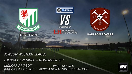 The first team goes up against neighbour's Paulton Rovers on Tuesday evening (November 18th) at West Clewes in the 2nd round of the Les Phillips Cup. | Welton Rovers Football Club