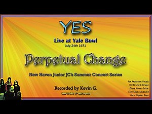 Yes - Perpetual Change 1971 Yale Bowl