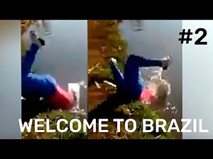 Welcome to Brazil - Brazilian Fail Compilation #2